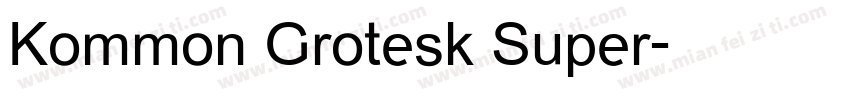 Kommon Grotesk Super字体转换